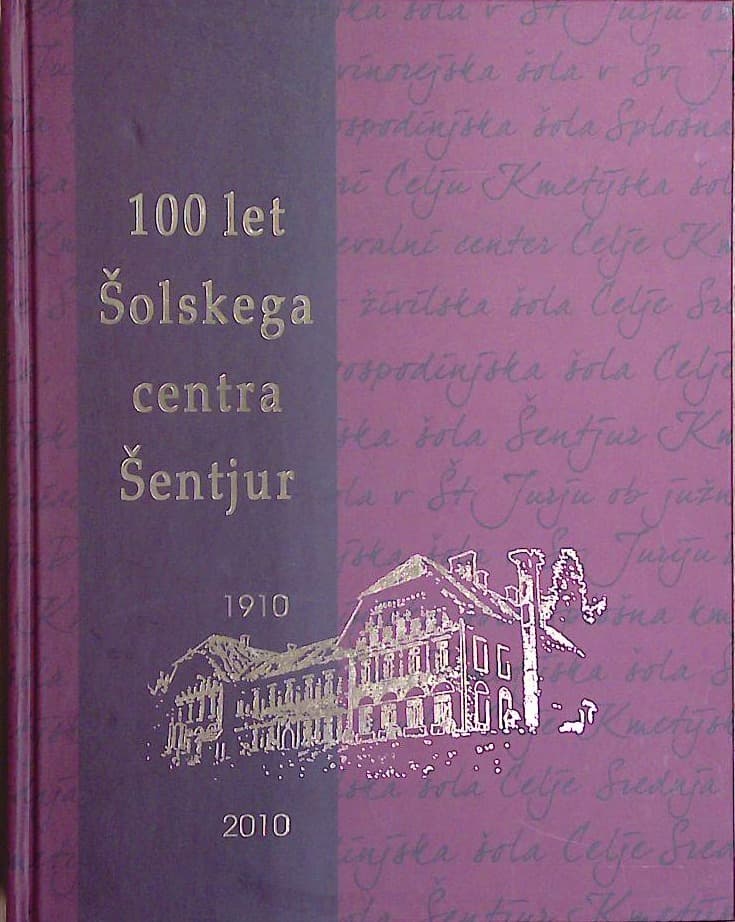 Naslovnica knjige 100 let šolskega centra Šentjur