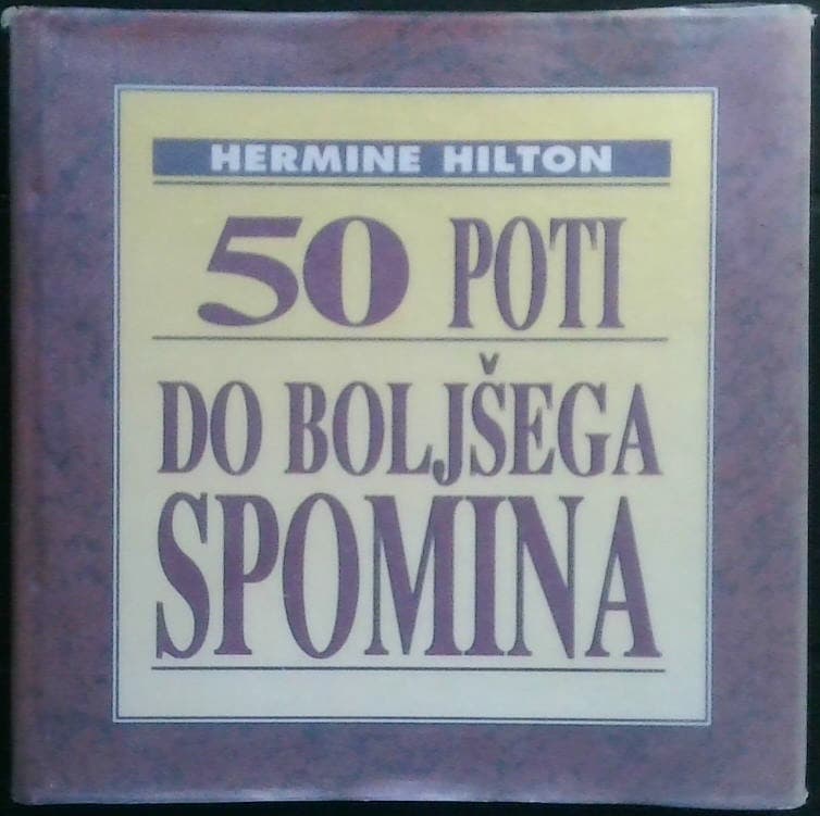 Naslovnica knjige 50 poti do boljšega spomina