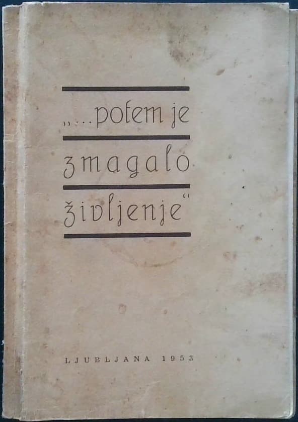 Naslovnica knjige ,,...Potem je zmagalo življenje"