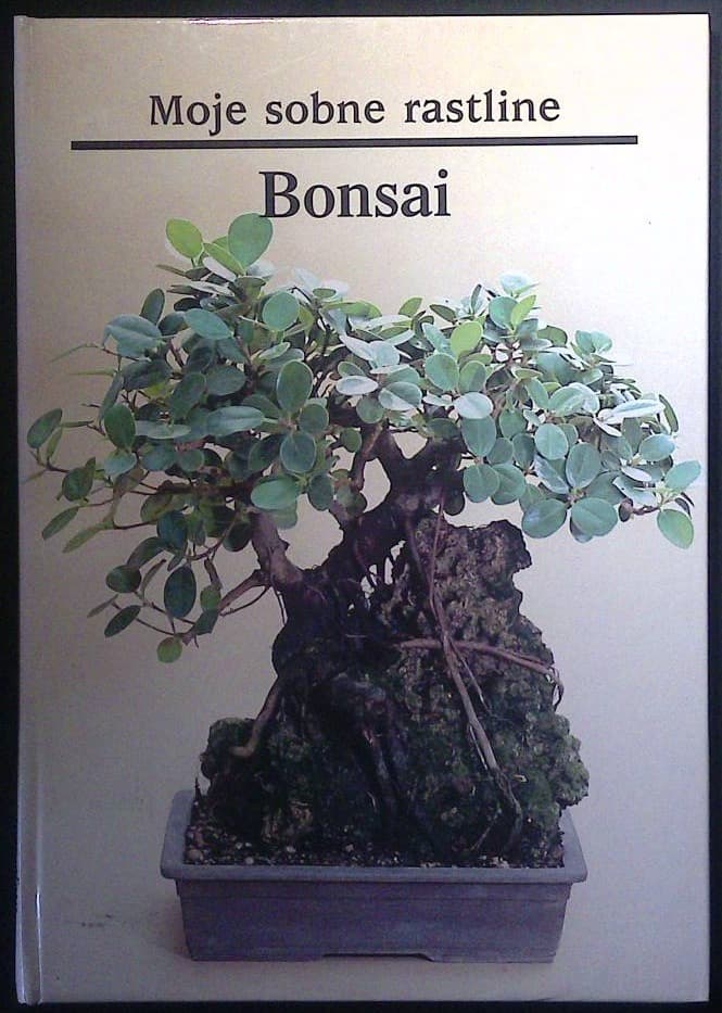Naslovnica knjige Moje sobne rastline / Bonsai
