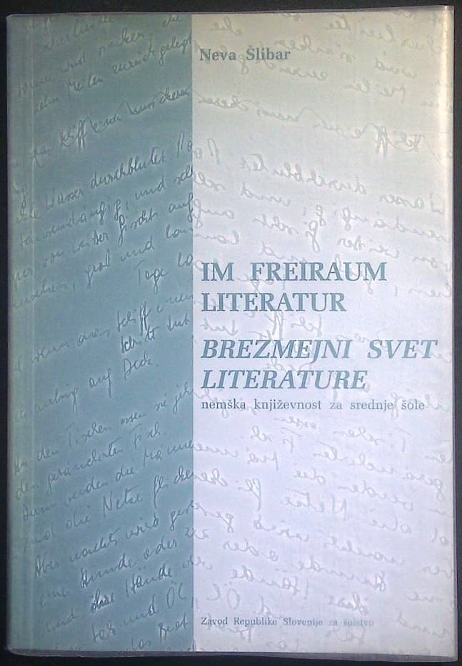 Naslovnica knjige Im Freiraum Literatur / Brezmejni svet literature (nemška književnost za srednje šole)