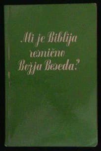 Naslovnica knjige Ali je Biblija resnično Božja Beseda?