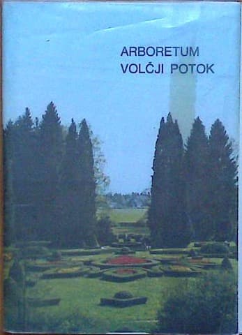 Naslovnica knjige Arboretum Volčji potok