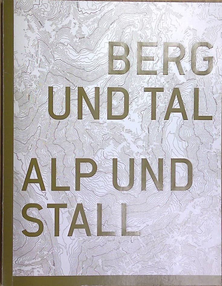 Naslovnica knjige Berg und Tal Alp und Stall