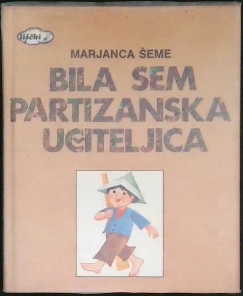 Naslovnica knjige Bila sem partizanska učiteljica