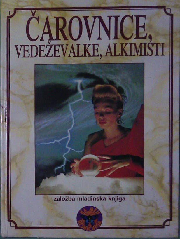 Naslovnica knjige Čarovnice, vedeževalke, alkimisti