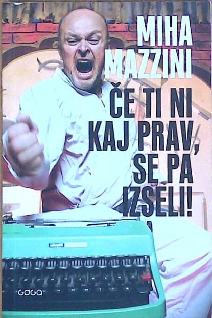 Naslovnica knjige Če ti ni kaj prav, se pa izseli!