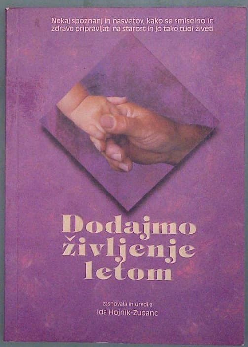 Naslovnica knjige Dodajmo življenje letom