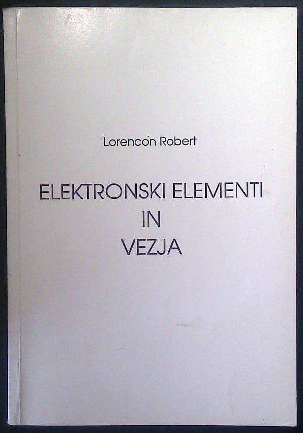 Naslovnica knjige Elektronski elementi in vezja