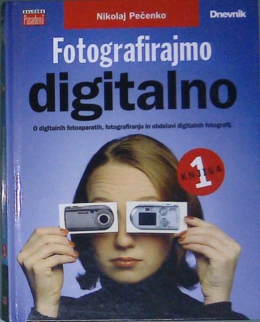 Naslovnica knjige Fotografirajmo digitalno 1