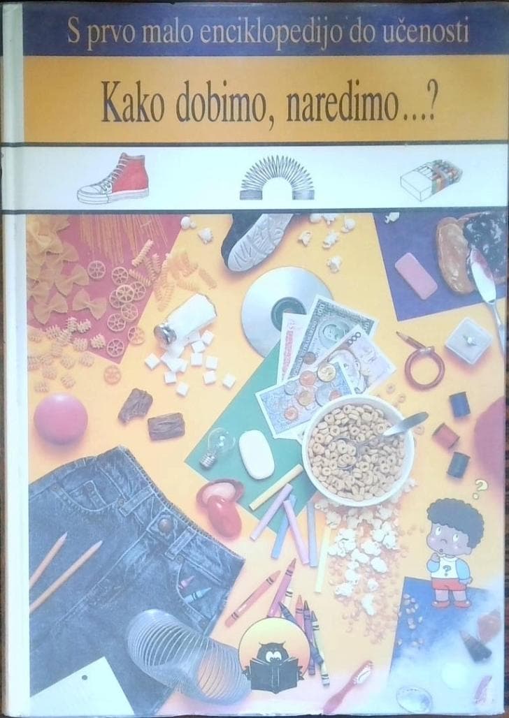 Naslovnica knjige Kako dobimo, naredimo...?