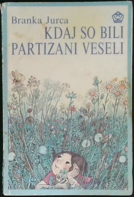 Naslovnica knjige Kdaj so bili partizani veseli