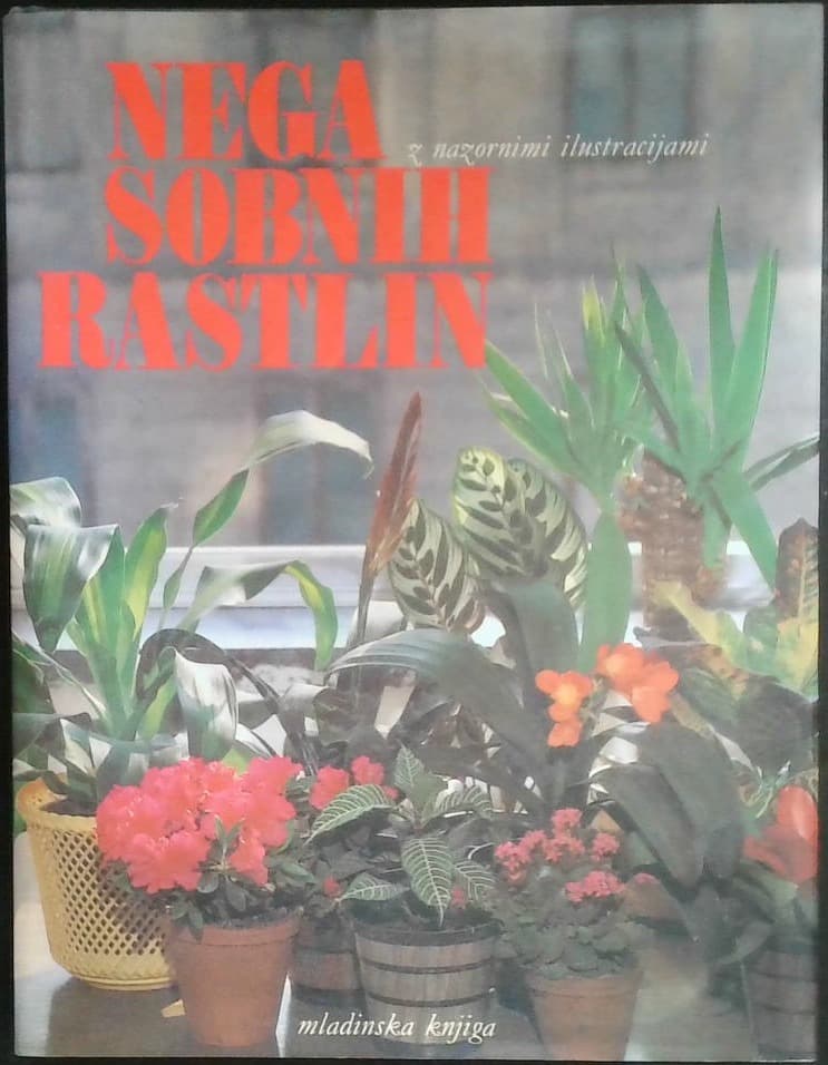 Naslovnica knjige Nega sobnih rastlin