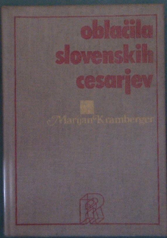 Naslovnica knjige Oblačila slovenskih cesarjev