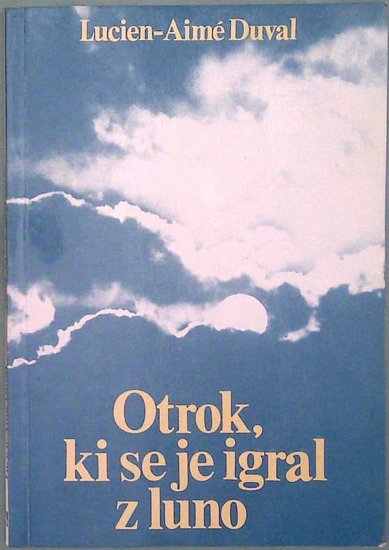 Naslovnica knjige Otrok, ki se je igral z luno