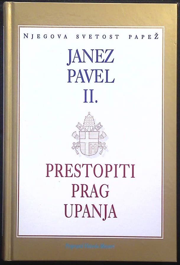 Naslovnica knjige Janez Pavel II. - Prestopiti prag upanja 