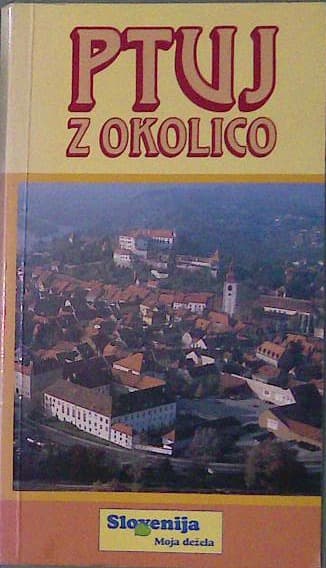 Naslovnica knjige Ptuj z okolico