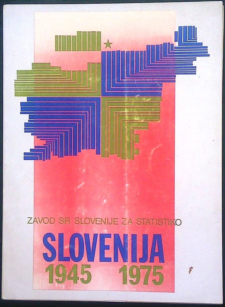Naslovnica knjige Slovenija 1945 - 1975