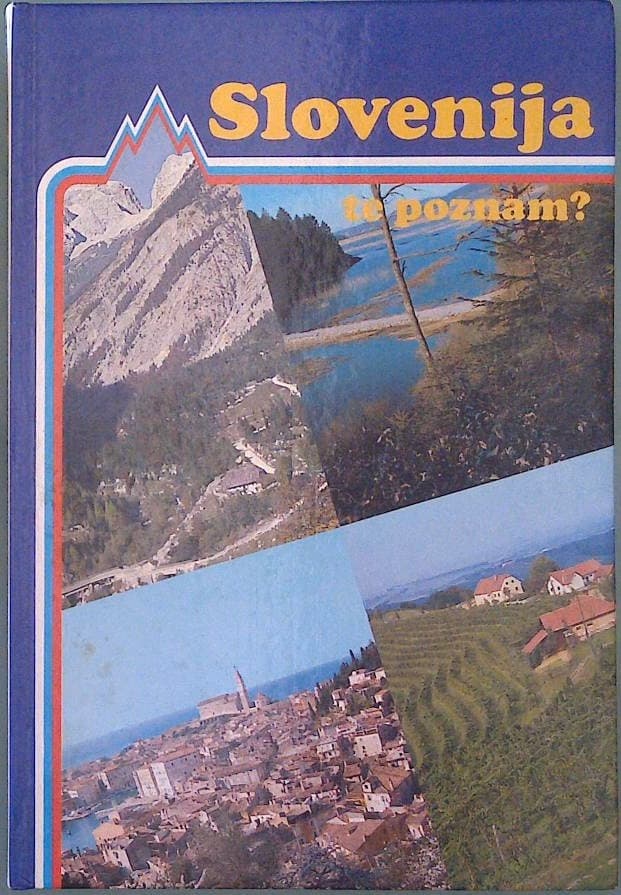 Naslovnica knjige Slovenija, te poznam