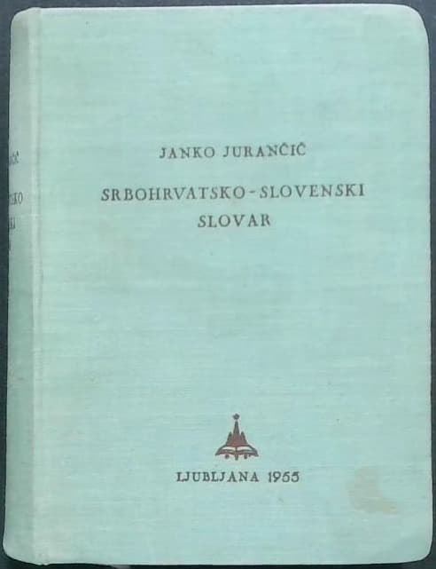 Naslovnica knjige Srbskohrvatsko- slovenski slovar