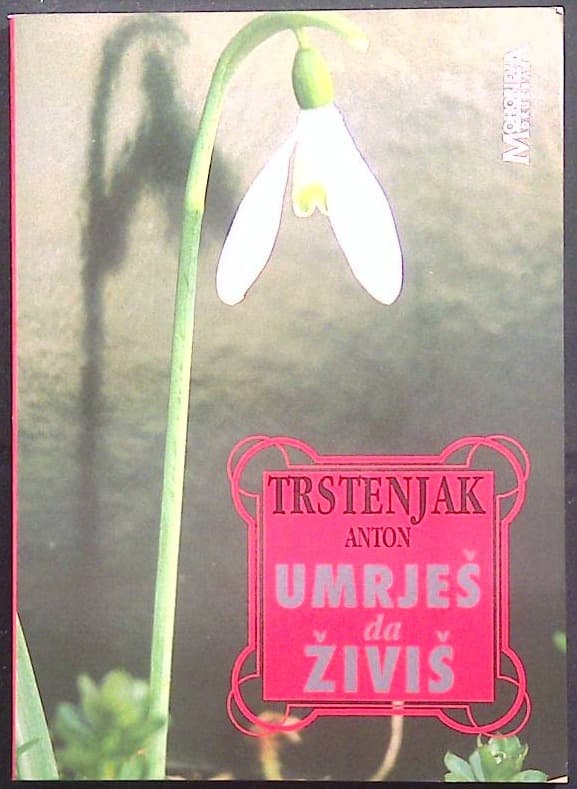 Naslovnica knjige Umrješ, da živiš