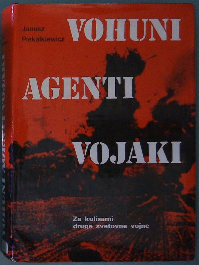 Naslovnica knjige Vohuni, agenti, vojaki : za kulisami druge svetovne vojne