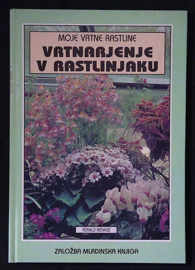 Naslovnica knjige Vrtnarjenje v rastlinjaku