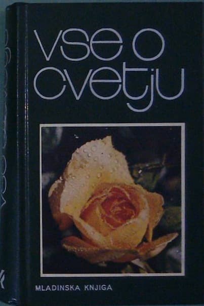 Naslovnica knjige Vse o cvetju