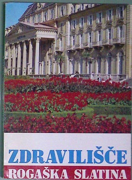Naslovnica knjige Zdravilišče Rogaška Slatina
