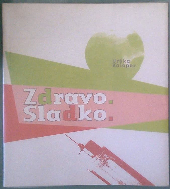 Naslovnica knjige Zdravo. Sladko.
