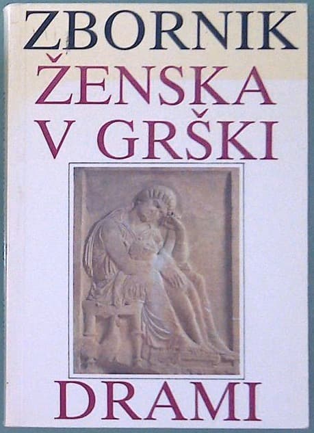 Naslovnica knjige Ženska v grški drami