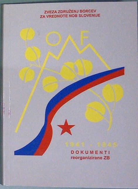 Naslovnica knjige 1941 - 1945 Dokumenti reorganizirane ZB