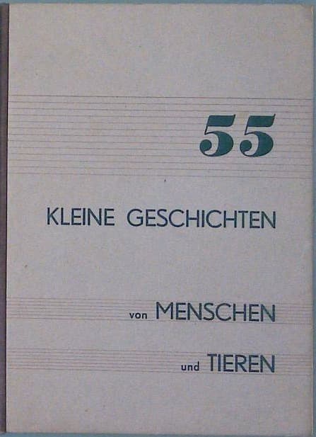 Naslovnica knjige 55 kleine Geschichten von Menschen und Tieren