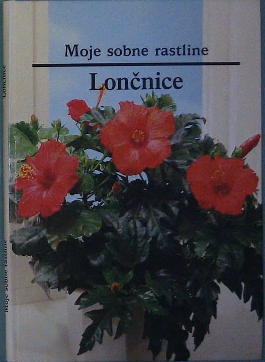 Naslovnica knjige Moje sobne rastline / Lončnice