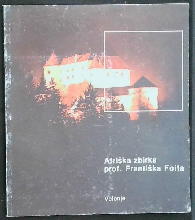 Naslovnica knjige Afriška zbirka prof. Františka Foita