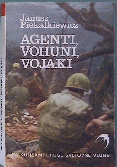 Naslovnica knjige Agenti, vohuni, vojaki - za kulisami druge svetovne vojne