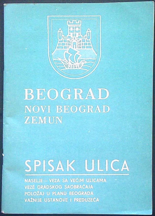 Naslovnica knjige Beograd- Novi Beograd - Zemun (spisak ulica)