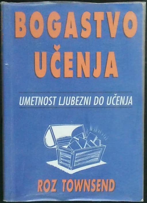 Naslovnica knjige Bogastvo učenja (Umetnost ljubezni do učenja)