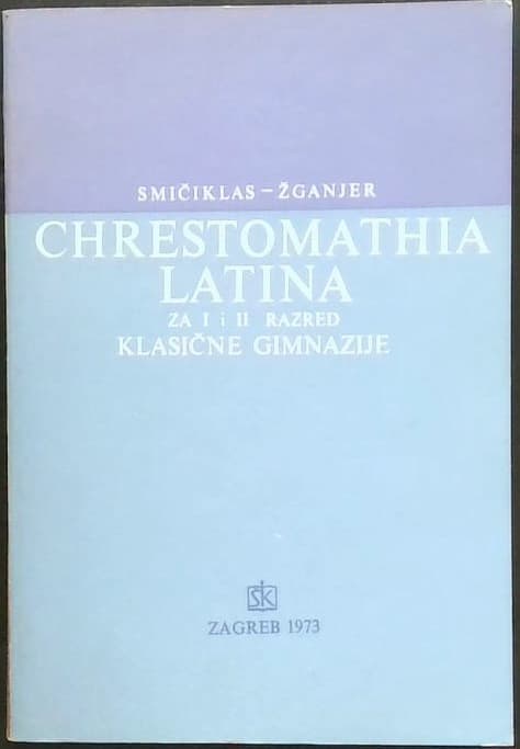 Naslovnica knjige Chrestomathia latina za 1. i 2. razred klasične gimnazije