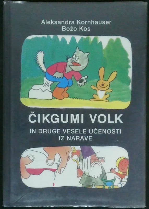 Naslovnica knjige Čikgumi volk (in druge vesele učenosti iz narave)