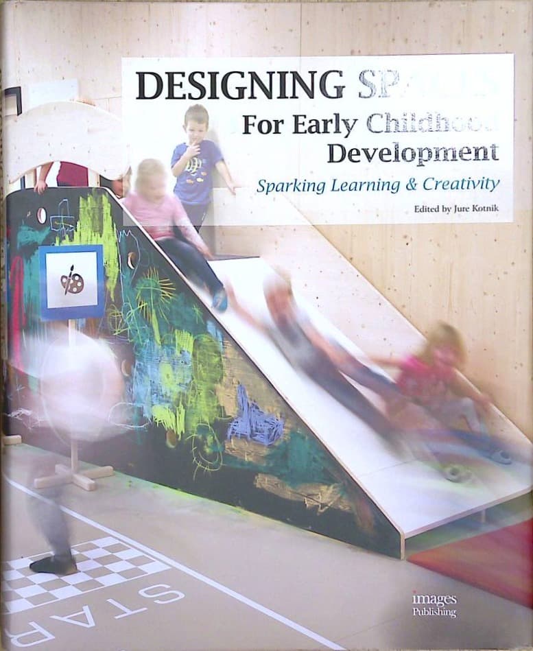 Naslovnica knjige Designing spaces for Early Childhood Development