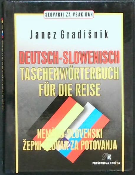 Naslovnica knjige Deutsch-slowenisch Taschenwörterbuch für die Reise = Nemško-slovenski žepni slovar za potovanja
