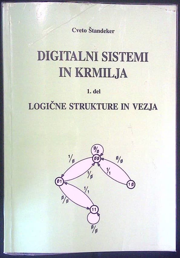 Naslovnica knjige Digitalni sistemi in krmilja 1. del - Logične strukture in vezja