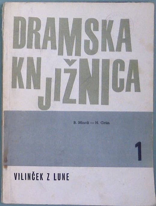 Naslovnica knjige Dramska knjižnica - Vilinček z lune (gledališka igra)