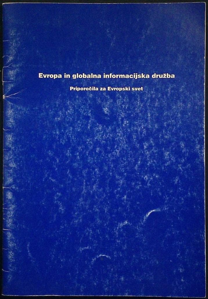 Naslovnica knjige Evropa in globalna informacijska družba (Priporočila za Evropski svet)