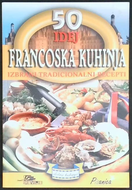 Naslovnica knjige Francoska kuhinja (izbrani tradicionalni recepti)