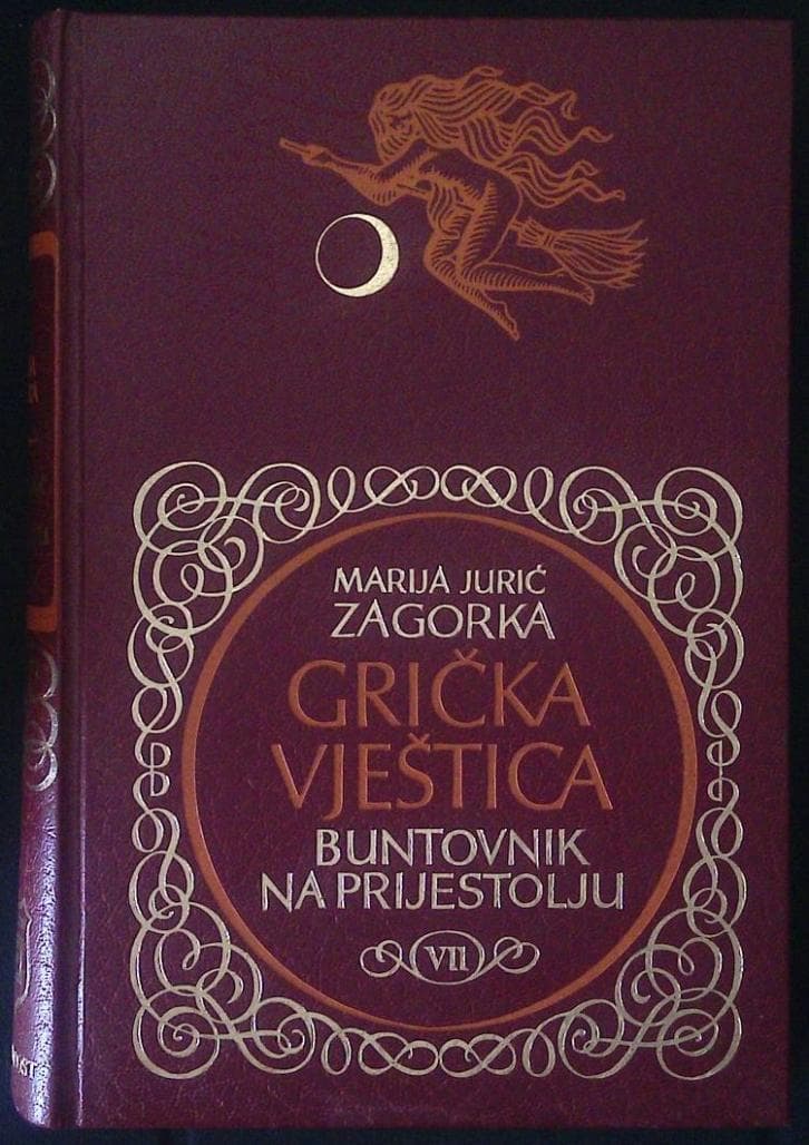 Naslovnica knjige Grička vještica - Buntovnik na prijestolju