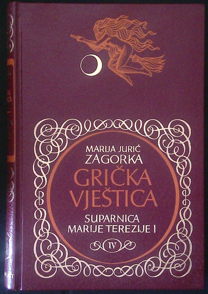 Naslovnica knjige Grička vještica - Suparnica Marije Terezije 1 - IV.