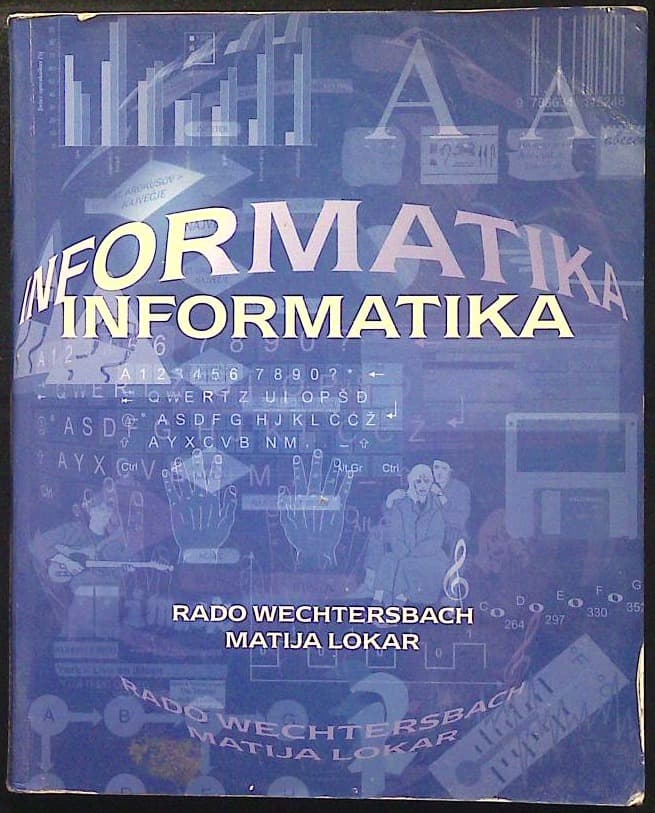 Naslovnica knjige Informatika (učbenik za 1., 2. in 3. letnik srednjih šol)