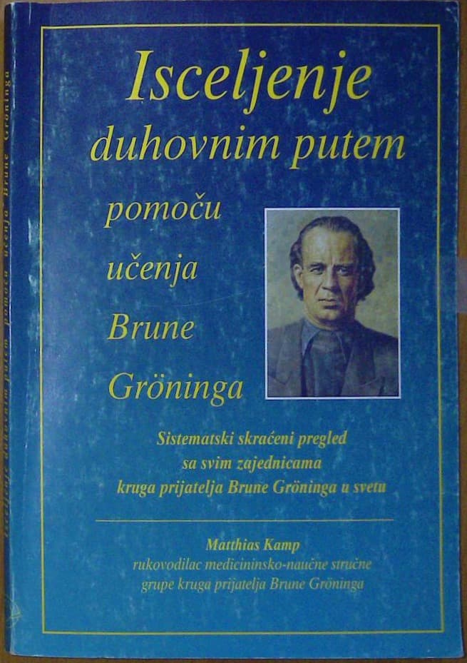 Naslovnica knjige Isceljenje duhovnim putem pomoću učenja Brune Gröninga